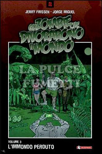 GLI ZOMBIE CHE DIVORARONO IL MONDO #     3: L'IMMONDO PERDUTO